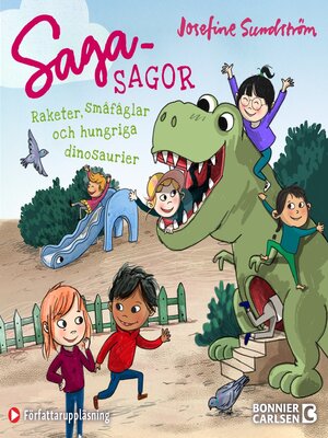 cover image of Raketer, småfåglar och hungriga dinosaurier